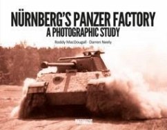 Nurnberg's Panzer Factory - MacDougall, Roddy; Neely, Darren