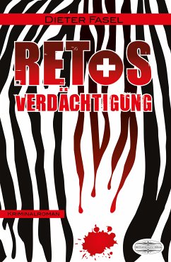 Retos Verdächtigung (eBook, ePUB) - Fasel, Dieter