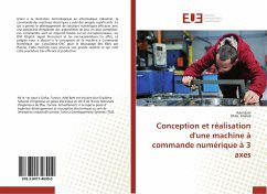 Conception et réalisation d'une machine à commande numérique à 3 axes - Bahi, Adel;Khaled, Dhibi