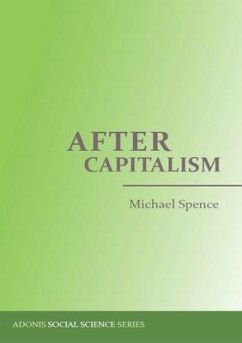After Capitalism - Spence, Michael