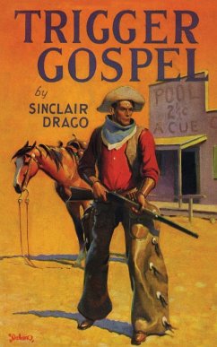 Trigger Gospel - Drago, Harry Sinclair