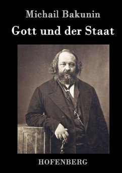 Gott und der Staat - Michail Bakunin