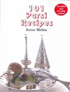 101 Parsi Recipes - Mehta, Jeroo