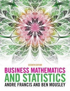 Business Mathematics and Statistics - Francis, Andre (Queens Medical Centre, University of Nottingham); Mousley, Ben (Corvinus University of Budapest)