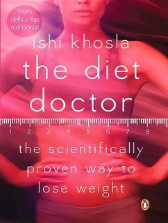 Diet Doctor: The Scientifically Proven Way to Lose Weight - Khosla, Ishi