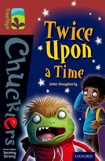 Oxford Reading Tree TreeTops Chucklers: Level 15: Twice Upon a Time Oxford Reading Tree TreeTops Chucklers: Level 15: Twice Upon a Time