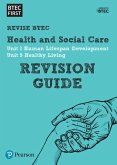 Pearson REVISE BTEC First in Health and Social Care Revision Guide inc online edition - for 2025 and 2026 exams