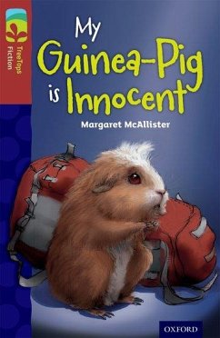 Oxford Reading Tree TreeTops Fiction: Level 15 More Pack A: My Guinea-Pig Is Innocent - McAllister, Margaret