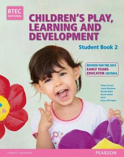BTEC Level 3 National Children's Play, Learning & Development Student Book 2 (Early Years Educator) - Burnham, Louise;Baker, Brenda;Tassoni, Penny