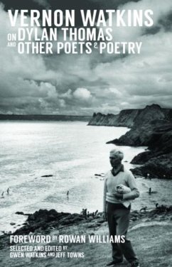 Cover Vernon Watkins on Dylan Thomas and Other Poets and Poetry