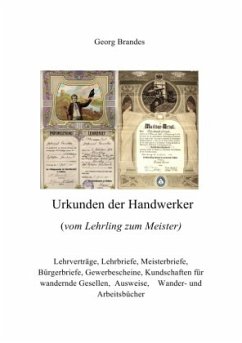 Urkunden der Handwerker - Brandes, Georg