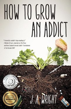 How to Grow an Addict - Wright, J a