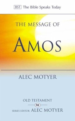 The Message of Amos - Motyer, Alec (Author)