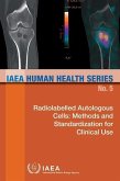 Radiolabelled Autologous Cells: Methods and Standardization for Clinical Use