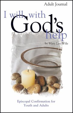 I Will, with God's Help Adult Journal - Wile, Mary Lee