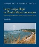 Large Cargo Ships in Danish Waters 1000-1250: Evidence of Specialised Merchant Seafaring Prior to the Hanseatic Period