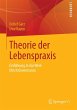 Theorie der Lebenspraxis - Bild 1