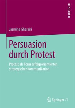 Persuasion durch Protest - Gherairi, Jasmina Persuasion durch Protest - Gherairi, Jasmina