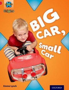 Cover Project X Origins: Red Book Band, Oxford Level 2: Big and Small: Big Car, Small Car