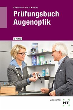 Prüfungsbuch Augenoptik - Fricke, Verena;Schal, Sören;Kommnick, Jörn