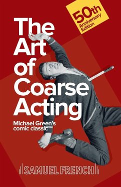 The Art of Coarse Acting - Green, Michael