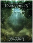 Schwere Gezeiten / Kaiserkrieger Bd.9
