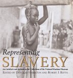 Representing Slavery: Art, Artefacts and Archives in the Collections of the National Maritime Museum