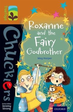 Oxford Reading Tree TreeTops Chucklers: Level 8: Roxanne and the Fairy Godbrother - Harper, Meg