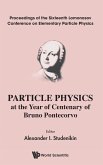 Particle Physics at the Year of Centenary of Bruno Pontecorvo