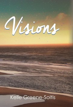 Visions - Greene-Soltis, Kelle