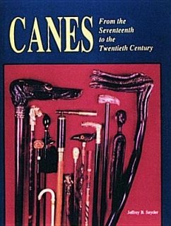 Canes: From the Seventeenth to the Twentieth Century - Snyder, Jeffrey B.