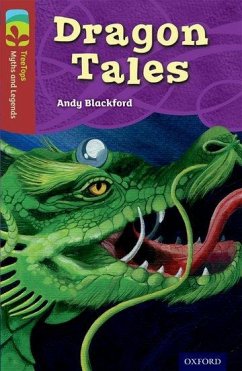 Oxford Reading Tree TreeTops Myths and Legends: Level 15: Dragon Tales - Blackford, Andy