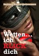 Wetten ... ich KLICK dich - Bild 1