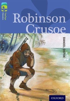 Oxford Reading Tree TreeTops Classics: Level 17: Robinson Crusoe - Defoe, Daniel; Masters, Anthony