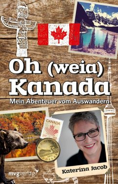 Oh (weia) Kanada (eBook, PDF) - Jacob, Katerina