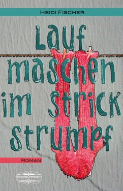 Laufmaschen im Strickstrumpf (eBook, ePUB) - Fischer, Heidi