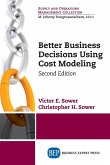 Better Business Decisions Using Cost Modeling, Second Edition