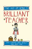 The art of being a brilliant teacher