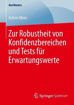 Zur Robustheit von Konfidenzbereichen und Tests für Erwartungswerte - Mees, Achim