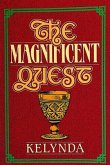 The Magnificent Quest