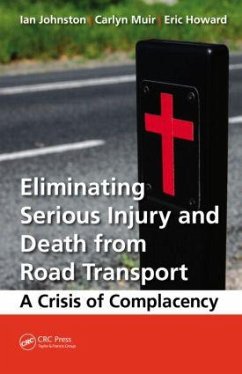 Eliminating Serious Injury and Death from Road Transport - Johnston, Ian Ronald; Muir, Carlyn; Howard, Eric William