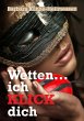 Wetten ... ich KLICK dich - Bild 1