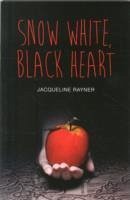 Snow White, Black Heart - Rayner, Jacqueline