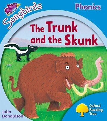 Oxford Reading Tree Songbirds Phonics: Level 3: The Trunk and the Skunk Oxford Reading Tree Songbirds Phonics: Level 3: The Trunk and the Skunk