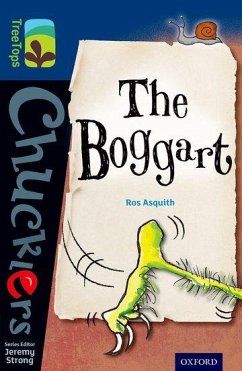 Oxford Reading Tree TreeTops Chucklers: Level 14: The Boggart - Asquith, Ros