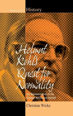 Helmut Kohl's Quest for Normality - Wicke, Christian