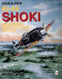 Nakajima Ki-44 Shoki in Japanese Army Air Force Service - Bueschel, Richard M.