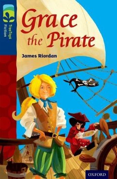 Cover Oxford Reading Tree TreeTops Fiction: Level 14: Grace the Pirate