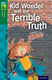 Oxford Reading Tree TreeTops Fiction: Level 12 More Pack B: Kid Wonder and the Terrible Truth