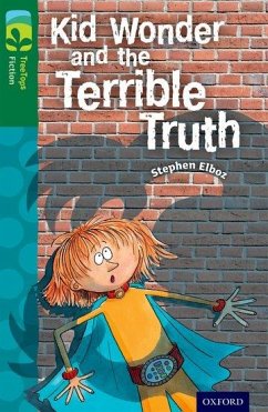Oxford Reading Tree TreeTops Fiction: Level 12 More Pack B: Kid Wonder and the Terrible Truth - Elboz, Stephen